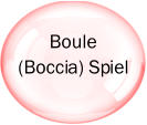 Boule  (Boccia) Spiel
